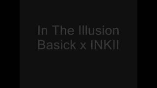 Video thumbnail of "In The Illusion Basick x INKII Lyric (Rom)"