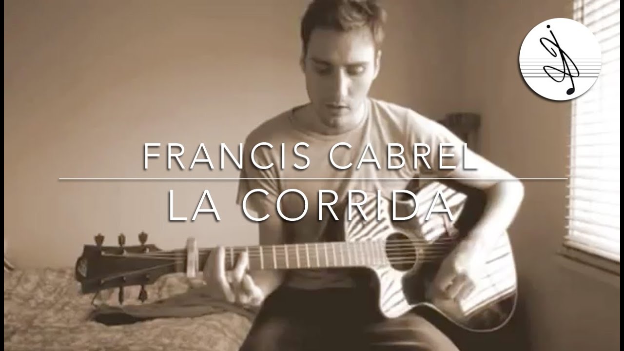 LA CORRIDA FRANCIS CABREL (Cover) YouTube LA CORRIDA FRANCIS CABREL (Cover) YouTube