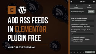 How To Add RSS FEEDS IN ELEMENTOR Website Builder WordPress Plugin For Free?