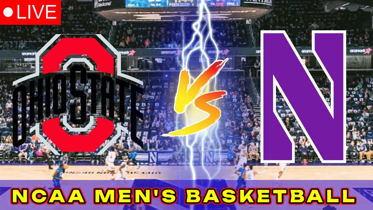 OHIO STATE VS NORTHWESTERN NCAA MEN'S BASKETBALL LIVE SCOREBOARD