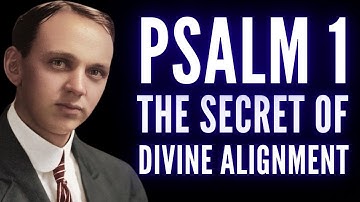 Psalm 1 — The Secret of Divine Alignment | According to Edgar Cayce