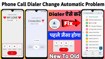 Phone Call Dialer Automatic Change Problem 2025 | Phone Dialer Change Ho Gaya | Phone Dialer Change