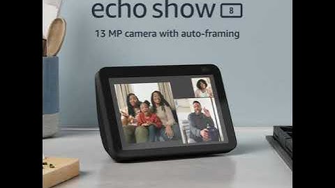 Amazon Echo Show 8 (2nd & 3rd Generation) Review
