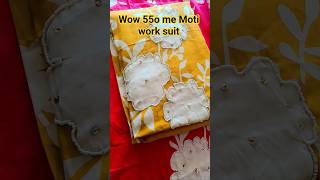 😱😱kya 550 me Moti work suit #fashion #sortvideo #viralsort please subscribe ❤️❤️💯💯👌👌🔥🔥🆕🆕
