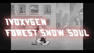 IVOXYGEN - Forest Snow Soul (Russian subtitles and Lyrics)