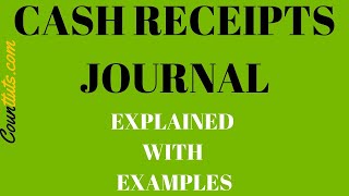 Cash Receipts Journal (CRJ) | Explained with Examples