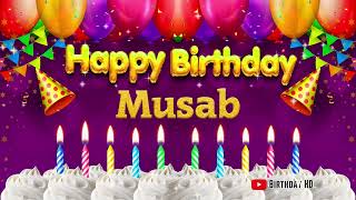 Musab Happy birthday To You - Happy Birthday song name Musab 🎁