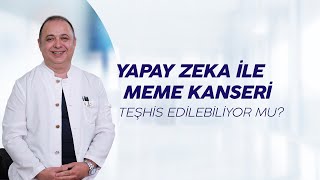 Mamografi̇ Taramasinda Yapay Zeka Ne Fayda Sağliyor?