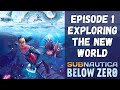 Subnautica: Below Zero - Episode 1 - Exploring The New World