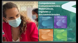 ‍ COMPETENCIAS COMUNICACIONALES, MATEMÁTICAS, DIGITALES Y SOCIOEMOCIONALES ‍EXPLICACIÓN