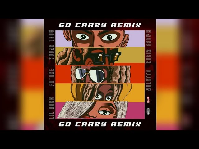 Chris Brown, Young Thug feat. Future, Lil Durk, Latto - Go Crazy (Remix) [Audio]