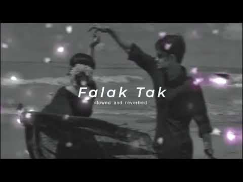 Falak Tak Chal Sath Mere || ( Slowed + Reverb ) | Lyrics | Lofi | Lofi Song | Raj BROTHERS