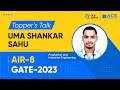 Gate 2023 toppers  mr uma shankar sahu pi air 8  toppers with ak sir  ace online  ace academy