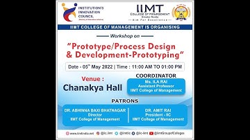 Workshop on Prototype/Process Design and Development - Prototyping BY DR  AMIT RAI SIR