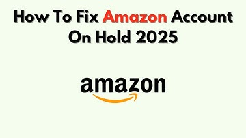 How to Fix Amazon Account On Hold 2025 – Step by Step Reinstatement Guide
