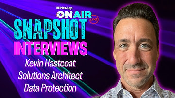 Kevin Hastcoat @ INSIGHT 2024 | NetApp ONAIR SNAPSHOT
