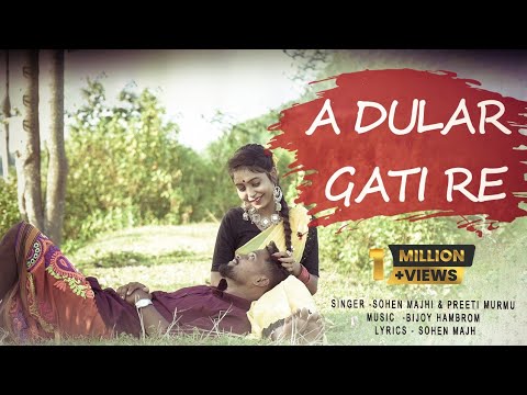  A DULAR GATI RE  Santhali Official music video  Sohen Majhi  Preeti Murmu 