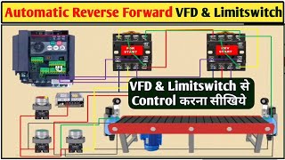 Automatic Reverse Forward With VFD & Limit Switch How to Control Reverse Forward with Limit Switch