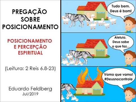 Pregação sobre Posicionamento Espiritual (2 Reis 6:8-23) l Eduardo Feldberg