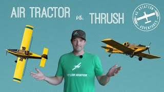 The Best Ag Plane? Thrush vs. Air Tractor