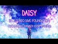 STEREO DIVE FOUNDATION - Daisy [Kyoukai no Kanata OST Ending Full Lyrics]