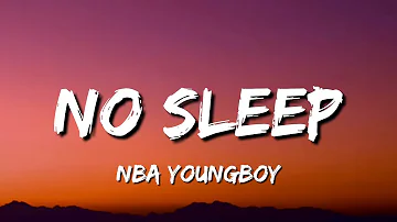 NBA YoungBoy - No Sleep Lyrics