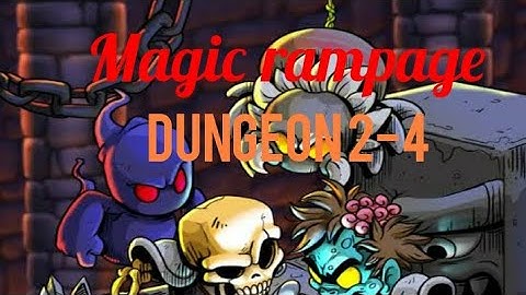 Magic rampage | Dungeon 2-4 All diamonds + all secret area