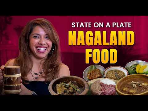 Why Naga Cuisine Is India’s Best Kept Food Secret | Naga Cuisine Documentary | State On A Plate Ep 4