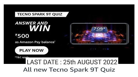 Amazon Tecno Spark 9T Quiz Answers Today|26 July 2022 | Daily Quiz Time