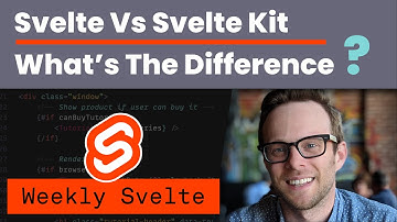 Svelte vs Svelte Kit - What