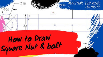 How to draw Square Nut and Bolt | SolidWorks Tutorial | Machine Drawing