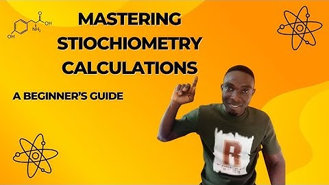 STOICHIOMETRY OF CHEMICAL REACTIONS(CALCULATIONS INVOLVING MASS AND MOLES)