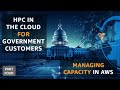 Managing capacity in AWS when you're a government customer