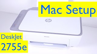 HP DeskJet 2700 Series Mac WiFi Setup - HP DeskJet 2755e Mac Wireless Setup