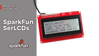 Product Showcase: SparkFun SerLCDs