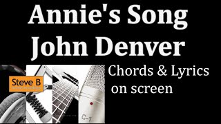 annie-s song - john denver - guitar - chords - lyrics cover- by steve.b