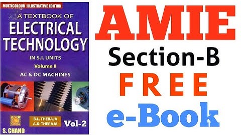 AMIE Section-B FREE e-Book Electrical Technology Section-B FREE e-Book #Electrical_Technology #amie