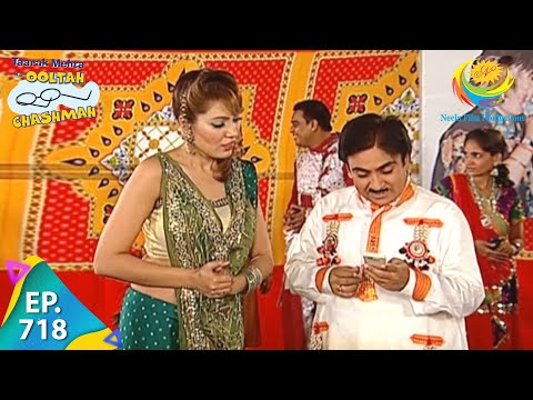 Taarak Mehta Ka Ooltah Chashmah Episode 718 Full Episode