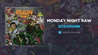 Sosamann - Monday Night Raw (AUDIO)