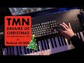 🎹 小室哲哉 × DREAMS OF CHRISTMAS 🎄 TMN ver LAST GROOVE 弾いてみた