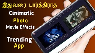 Best Photo Editing Movie maker App || Add Cinematic Effects 2019. screenshot 2