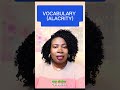VOCABULARY (ALACRITY)