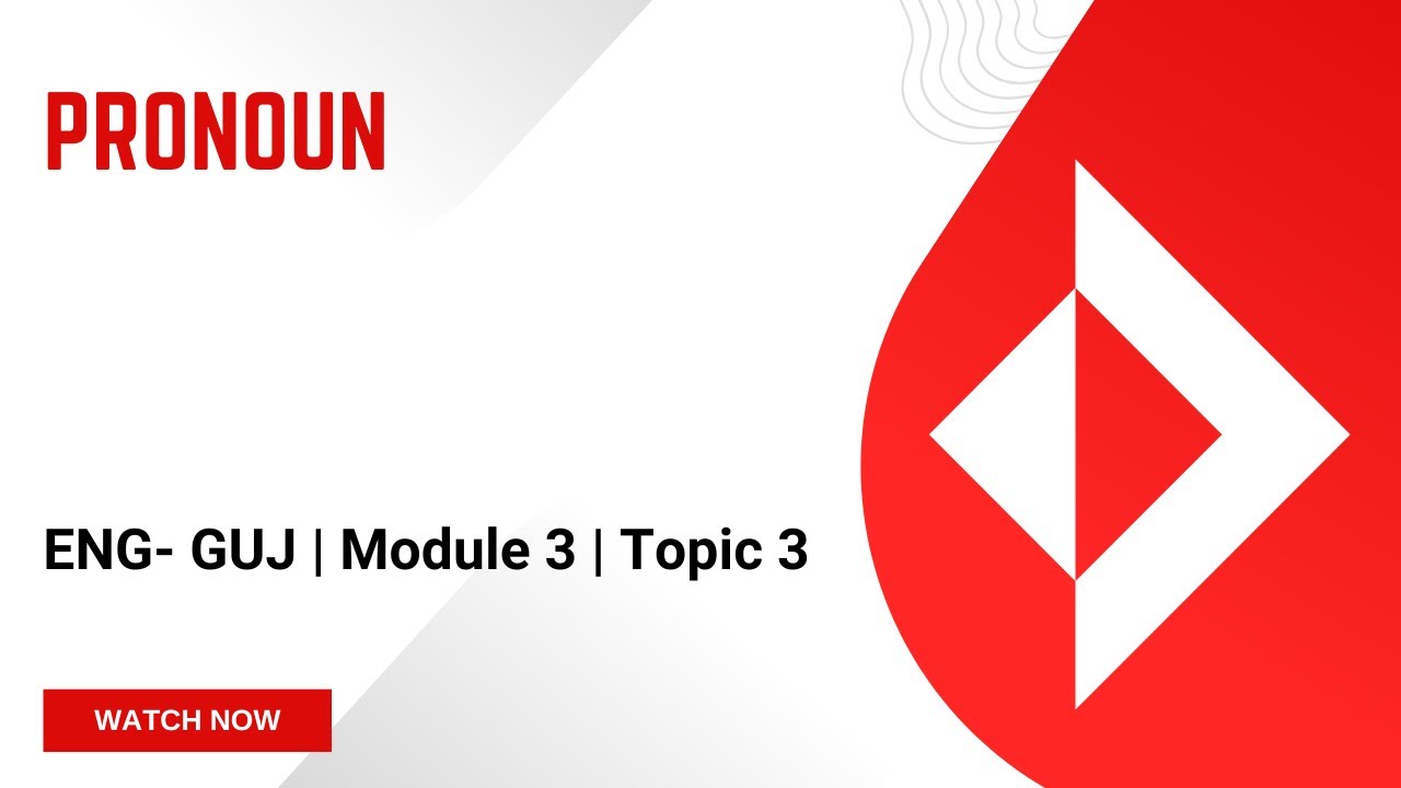 [GUJ-ENG-M3-T3] Pronoun