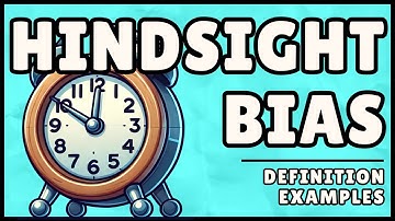 What is Hindsight Bias? (Easy Explanation)