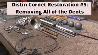 Removing All the Dents: Distin A/Bb/C Cornet Restoration #5