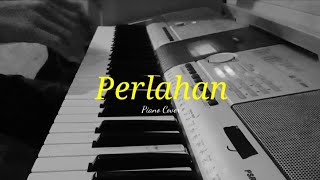 PERLAHAN - Guyon Waton (PIANO COVER)