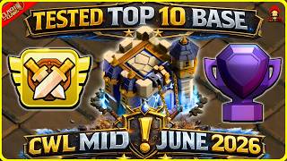 CWL MID JUNE 2026 TOP 10 TOWNHALL 18 BASE ! TH18 LEGEND BASES WITH LINK ! ANTI 2 STAR TH18 WAR BASE