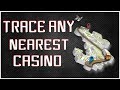 How to Find the Nearest Casino to me  How To Trace any ...