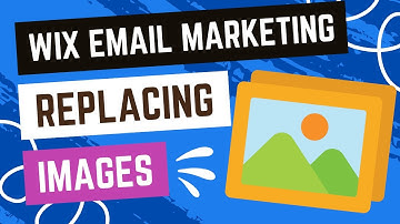 Wix Email Marketing: Replacing Images In Your Campaign