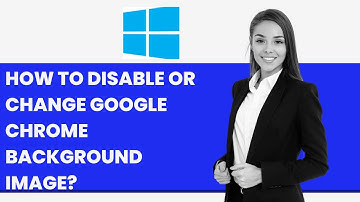 How to Disable or Change Google Chrome Background Image?